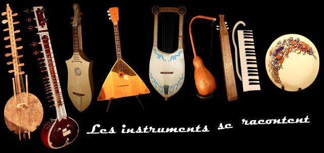 Les instruments se racontent Guillaume LOUIS
